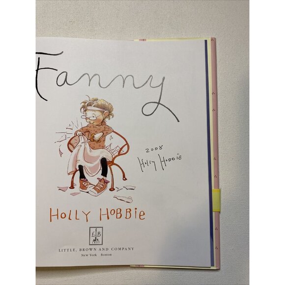 Fanny by Holly Hobbie Signed By Author 2008 Hardcover Book - Picture 2 of 5